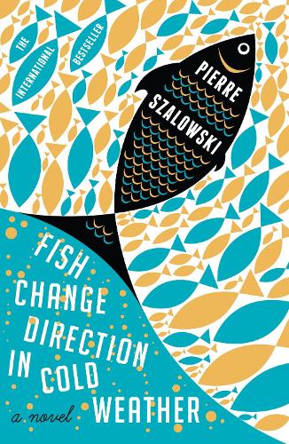 Бумажная книга «Fish Change Direction in Cold Weather», автор Пьер Саловски - фото №1