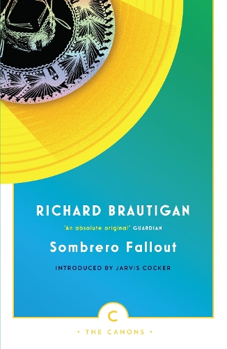 Бумажная книга «Sombrero Fallout: A Japanese Novel», автор Ричард Бротиган - фото №1
