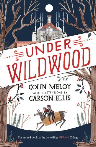 Бумажная книга «Under Wildwood: The Wildwood Chronicles, Book II», автор Колин Мелой - фото №1