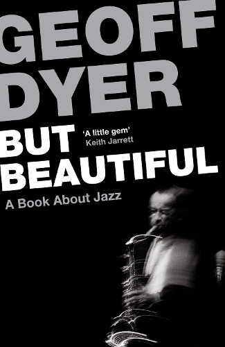 Бумажная книга «But Beautiful: A Book About Jazz», автор Джефф Дайер - фото №1