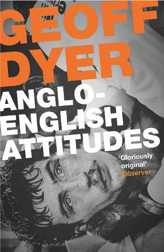 Бумажная книга «Anglo-English Attitudes», автор Джефф Дайер - фото №1