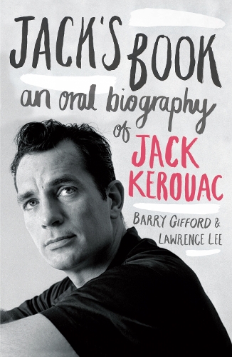 Бумажная книга «Jack's Book: An Oral Biography of Jack Kerouac», авторов Барри Гиффорд, Лоуренс Ли - фото №1