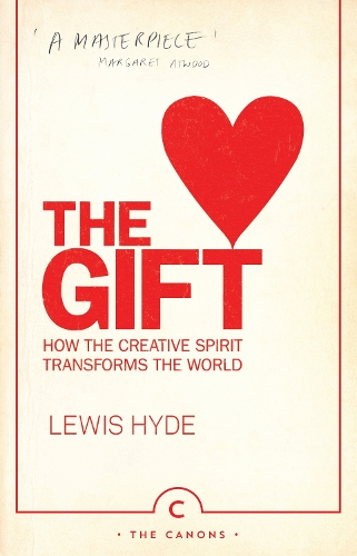 Бумажная книга «The Gift: How the Creative Spirit Transforms the World», автор Льюис Хайд - фото №1