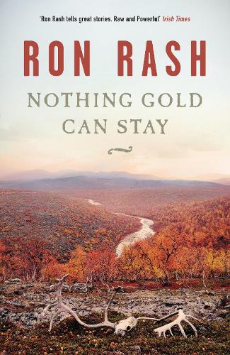 Бумажная книга «Nothing Gold Can Stay», автор Рон Раш - фото №1