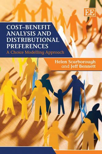 Паперова книга «Cost–Benefit Analysis and Distributional Preferences: A Choice Modelling Approach», авторів Хелен Скарборо, Джефф Беннетт - фото №1