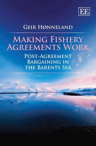 Бумажная книга «Making Fishery Agreements Work: Post-Agreement Bargaining in the Barents Sea», автор Гейр Хённеланд - фото №1