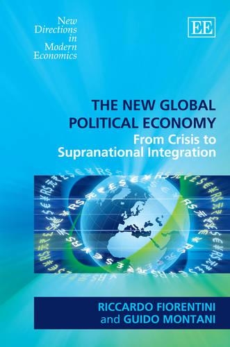 Бумажная книга «The New Global Political Economy: From Crisis to Supranational Integration», авторов Гвидо Монтани, Риккардо Фиорентини - фото №1