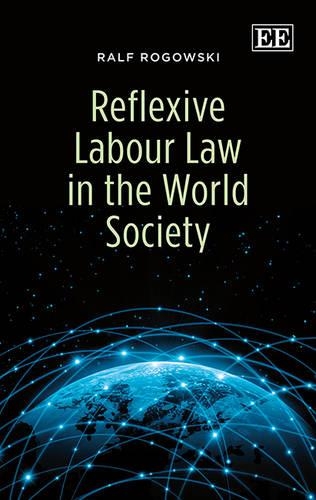 Паперова книга «Reflexive Labour Law in the World Society», автор Ральф Роговскі - фото №1