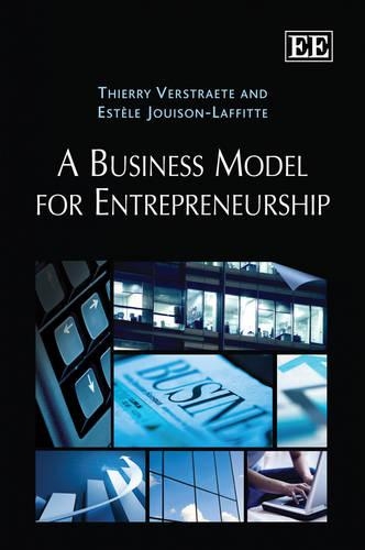 Паперова книга «A Business Model for Entrepreneurship», авторів Естель Жуісон-Лаффіт, Тьєррі Верстрате - фото №1