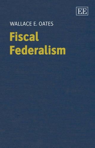 Бумажная книга «Fiscal Federalism», автор Уоллес Э. Оутс - фото №1