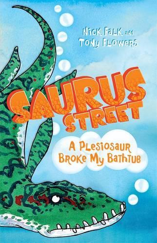 Бумажная книга «Saurus Street 5: A Plesiosaur Broke My Bathtub», автор Ник Фолк - фото №1