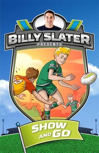 Бумажная книга «Billy Slater 3: Show and Go», авторов Билли Слейтер, Патрик Лафлин - фото №1