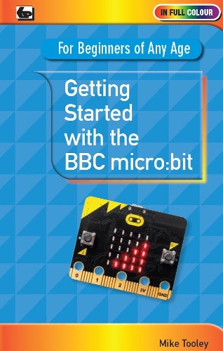 [object Object] «Getting Started with the BBC Micro:Bit», автор Майк Тулі - фото №1