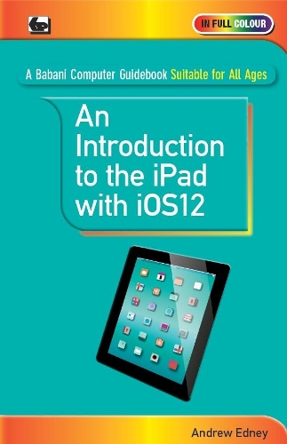 [object Object] «An Introduction to th iPad with iOS12», автор Ендрю Едні - фото №1
