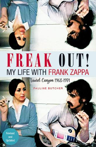 Паперова книга «Freak Out! My Life with Frank Zappa: Laurel Canyon 1968-1971», автор Полін Батчер - фото №1
