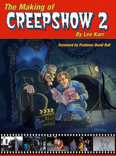 Паперова книга «The Making Of Creepshow 2», автор Лі Карр - фото №1