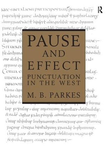 Бумажная книга «Pause and Effect: An Introduction to the History of Punctuation in the West», автор М.Б. Паркес - фото №1