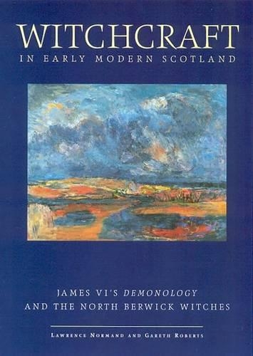 Бумажная книга «Witchcraft in Early Modern Scotland: James VI's Demonology and the North Berwick Witches», авторов Гарет Робертс, Лоуренс Норманд - фото №1