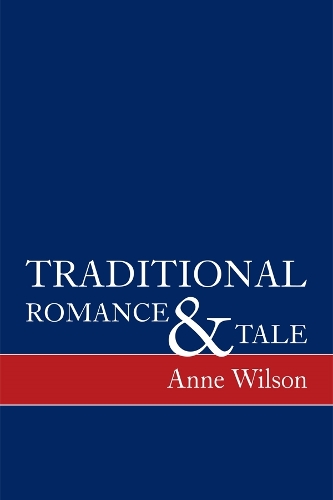 Паперова книга «Traditional Romance and Tale: How Stories Mean», автор Енн Вілсон - фото №1