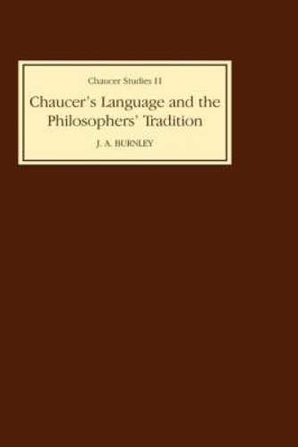 Бумажная книга «Chaucer's Language and the Philosophers Tradition», автор Дж. А. Бернли - фото №1