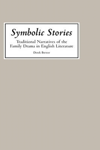 Бумажная книга «Symbolic Stories: Traditional Narratives of the Family Drama in English Literature», автор Дерек Брюэр - фото №1