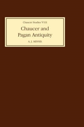 Бумажная книга «Chaucer and Pagan Antiquity», автор Аластер Дж. Миннис - фото №1