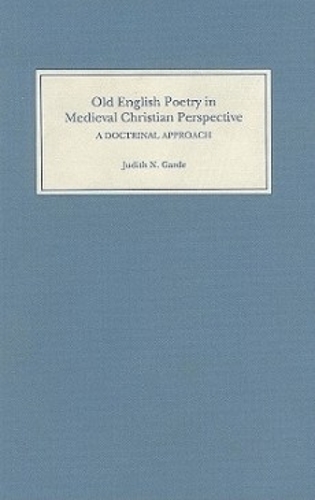 Бумажная книга «Old English Poetry in Medieval Christian Perspective: A Doctrinal Approach», автор Джудит Н. Гард - фото №1