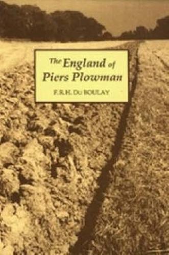 Бумажная книга «The England of Piers Plowman: William Langland and his Vision of the Fourteenth Century», автор Ф. Р. Х. дю Буле - фото №1