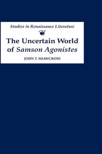 Паперова книга «The Uncertain World of Samson Agonistes», автор Джон Т. Шоукросс - фото №1