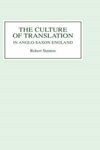 Бумажная книга «The Culture of Translation in Anglo-Saxon England», автор Роберт Стэнтон - фото №1