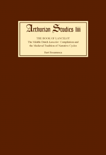 Бумажная книга «The Book of Lancelot: The Middle Dutch "Lancelot" Compilation and the Medieval Tradition of Narrative Cycles», автор Барт Бесамуска - фото №1