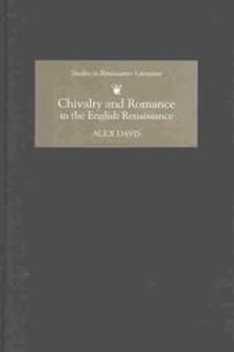 Бумажная книга «Chivalry and Romance in the English Renaissance», автор Алекс Дэвис - фото №1