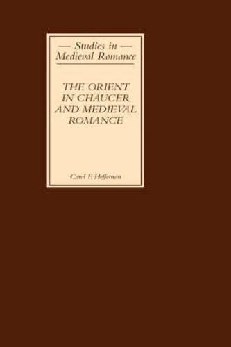 Бумажная книга «The Orient in Chaucer and Medieval Romance», автор Кэрол Ф. Хеффернан - фото №1