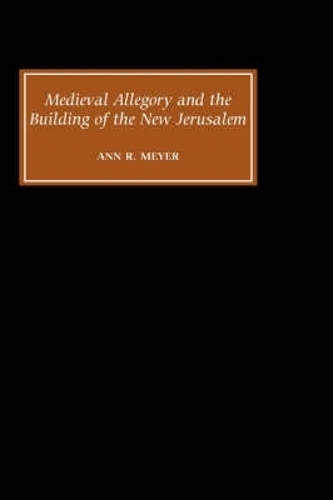 Бумажная книга «Medieval Allegory and the Building of the New Jerusalem», автор Энн Р. Мейер - фото №1