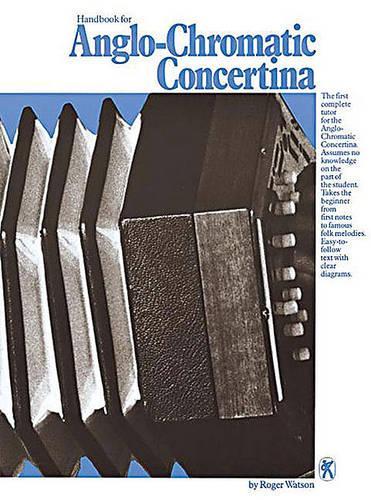 Бумажная книга «Handbook For Anglo Chromatic Concertina», автор Роджер Уотсон - фото №1