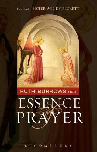 Бумажная книга «The Essence of Prayer: Foreword by Sister Wendy Beckett», автор Рут Берроуз - фото №1