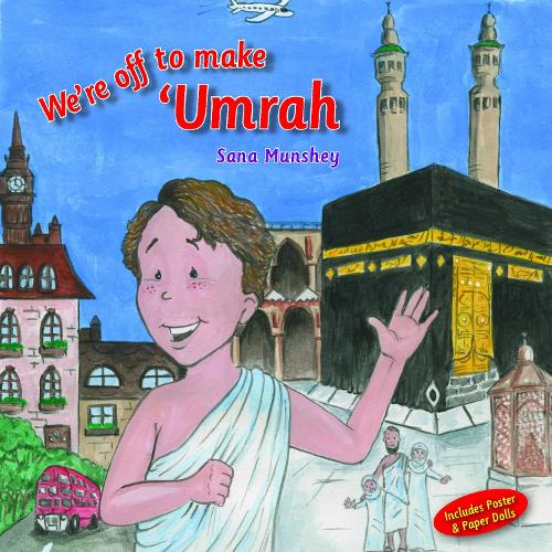 Бумажная книга «We're Off to Make 'Umrah», автор Сана Мунши - фото №1