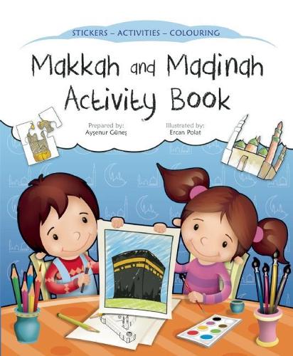 [object Object] «Makkah and Madinah Activity Book», автор Айсенур Гюнес - фото №1