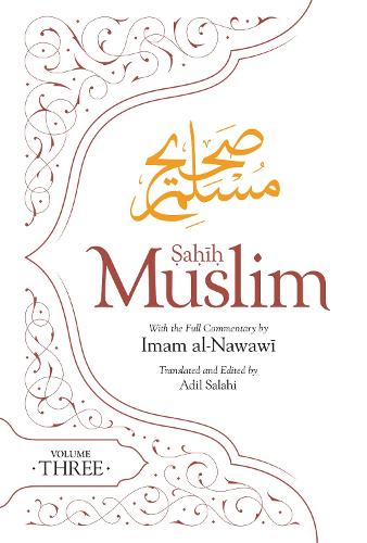 Паперова книга «Sahih Muslim (Volume 3): With the Full Commentary by Imam Nawawi», автор Абуль-Хусейн Муслім - фото №1