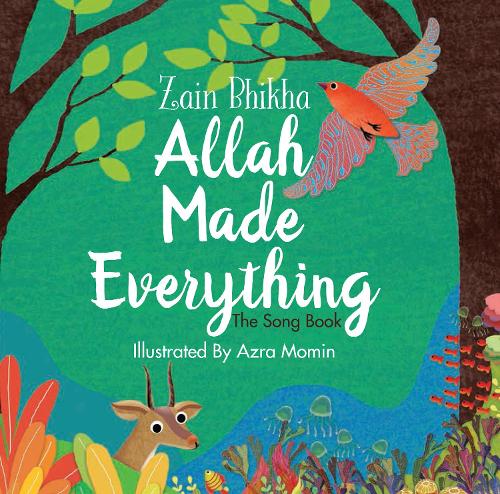 Бумажная книга «Allah Made Everything: The Song Book», автор Заин Бхикха - фото №1