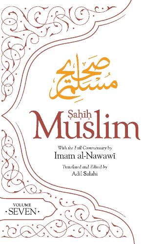 Бумажная книга «Sahih Muslim Volume 7: With Full Commentary by Imam Nawawi», автор Абуль-Хусейн Муслим - фото №1