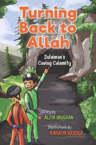 Бумажная книга «Turning Back to Allah: Sulaiman's Caving Calamity», автор Алия Воган - фото №1