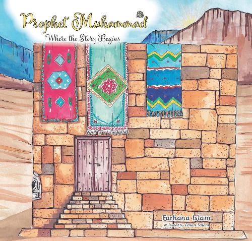 Бумажная книга «Prophet Muhammad: Where the Story Begins», автор Фархана Ислам - фото №1