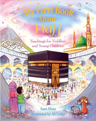 [object Object] «My First Book About Hajj», автор Сара Хан - фото №1