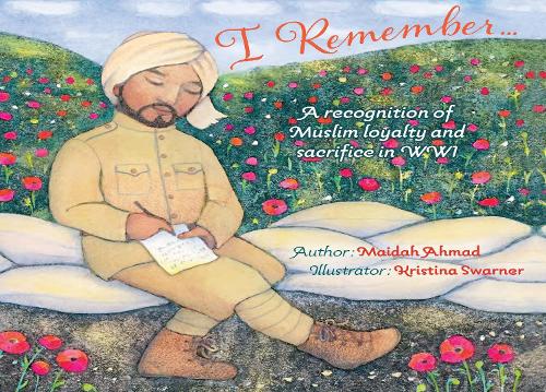 Паперова книга «I Remember: Muslim Loyalty and Sacrifice in WW1», автор Майда Ахмад - фото №1