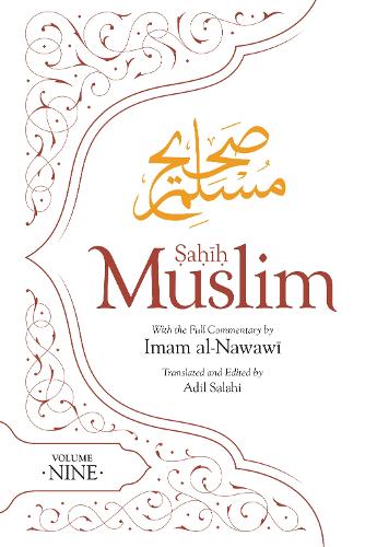 Бумажная книга «Sahih Muslim (Volume 9): with the Full Commentary by Imam Nawawi», автор Абуль-Хусейн Муслим - фото №1