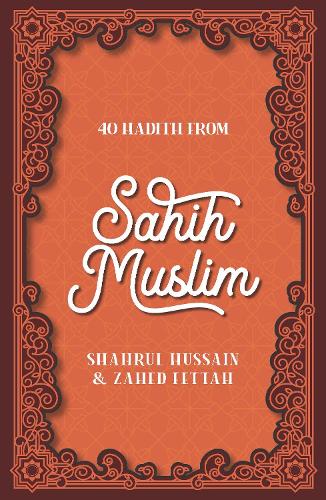 Бумажная книга «40 Hadith from Sahih Muslim», автор Шахрул Хусейн - фото №1