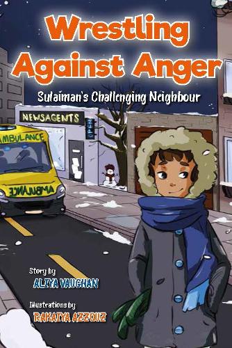 Бумажная книга «Wrestling Against Anger: Sulaiman's Challenging Neighbour», автор Алия Воган - фото №1