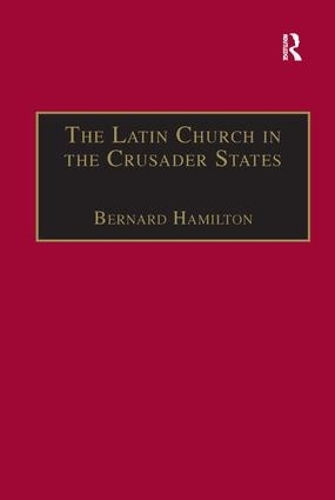 Бумажная книга «The Latin Church in the Crusader States: The Secular Church», автор Бернард Гамильтон - фото №1