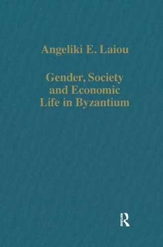 Бумажная книга «Gender, Society and Economic Life in Byzantium», автор Анжелика Э. Лайу - фото №1